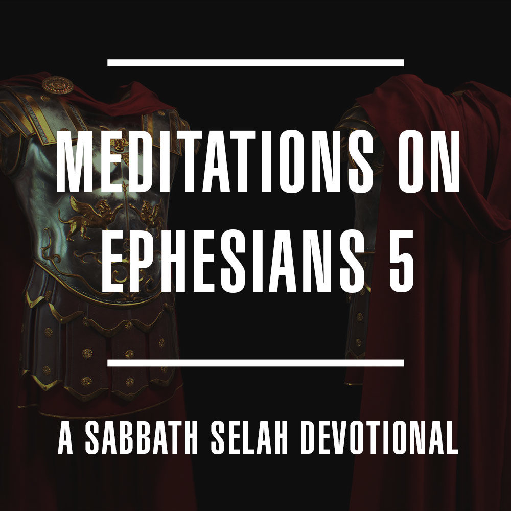 Meditations on Ephesians 5