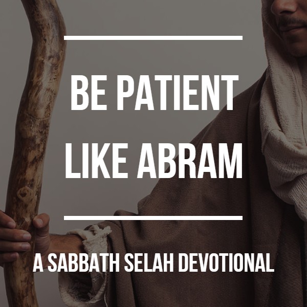 be patient like abram devotional image